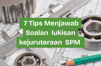 tips Lukisan Kejuruteraan SPM