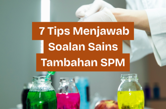 Tips Menjawab Soalan Sains Tambahan spm
