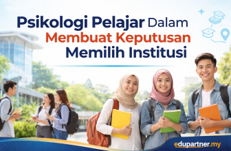 Psikologi Pelajar Dalam Membuat Keputusan Memilih Institusi