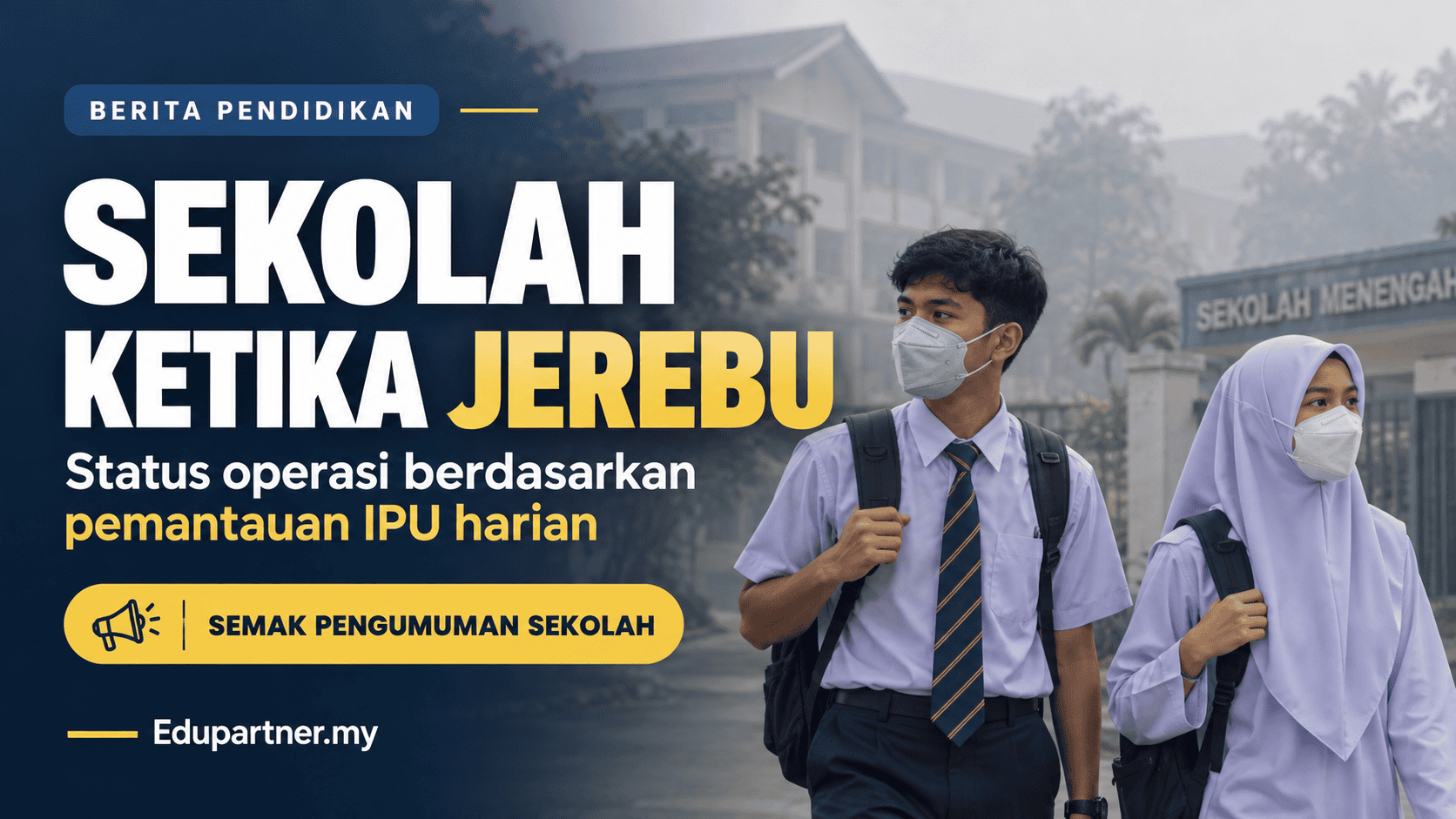 Students wearing masks walking outside school during jerebu with IPU monitoring.