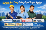 Kursus Apa Yang Paling Cepat Dapat Kerja?