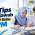 8 Tips Menjawab Soalan Matematik Tambahan