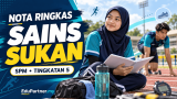 Nota Ringkas Sains Sukan (SPM Tingkatan 5)