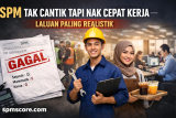 Keputusan SPM Kurang Memuaskan Tapi Nak Cepat Kerja? Ini Laluan yang Boleh Dipertimbangkan