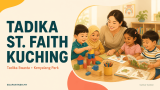 Tadika St. Faith Kuching: Tadika Swasta di Kenyalang Park