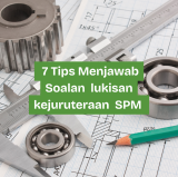 7 tips menjawab soalan lukisan kejuruteraan SPM