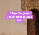 10 Tips Menjawab Soalan Bahasa Arab SPM