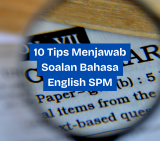 10 Tips Menjawab Soalan Bahasa Inggeris SPM