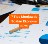 7 Tips Menjawab Soalan Ekonomi SPM
