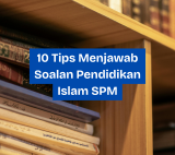 10 Tips Menjawab Soalan Pendidikan Islam SPM