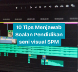 10 Tips menjawab soalan pendidikan seni visual SPM